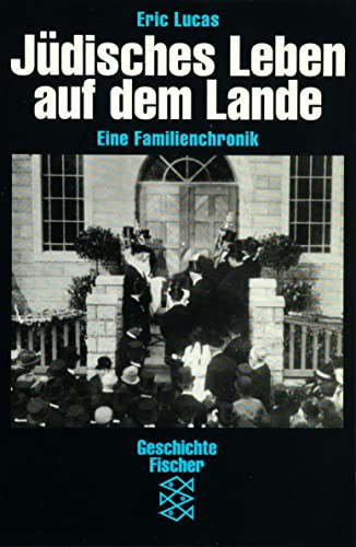 Jüdisches Leben auf dem Lande: Eine Familienchronik