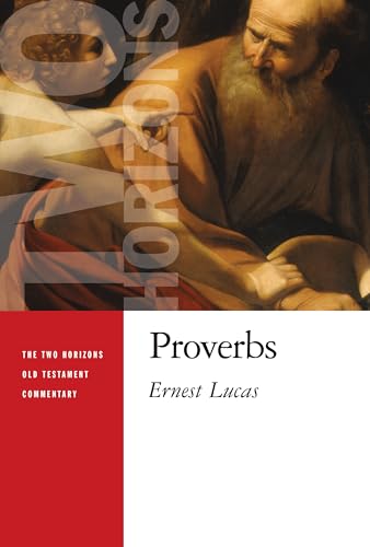 Proverbs (Two Horizons Old Testament Commentary (THOTC))