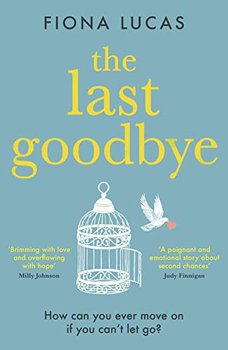 The Last Goodbye: The most heartbreaking and unforgettable romance novel you’ll read in 2023 von HQ