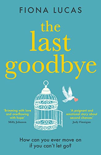 The Last Goodbye: The most heartbreaking and unforgettable romance novel you’ll read in 2023 von HQ