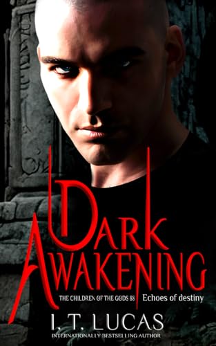 Dark Awakening: Echoes of Destiny (The Children Of The Gods Paranormal Romance, Band 88) von Evening Star Press, LLC.