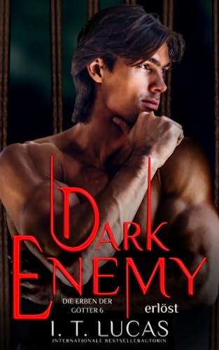Dark Enemy Erlöst (Die Erben der Götter, Band 6)