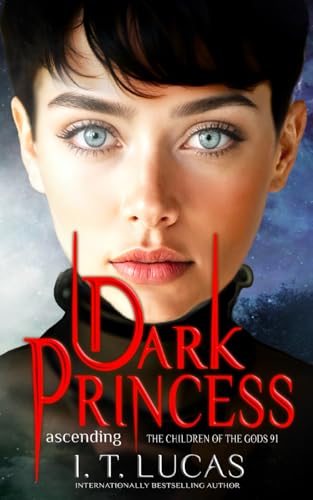 Dark Princess Ascending (The Children Of The Gods Paranormal Romance, Band 91) von Evening Star Press, LLC.