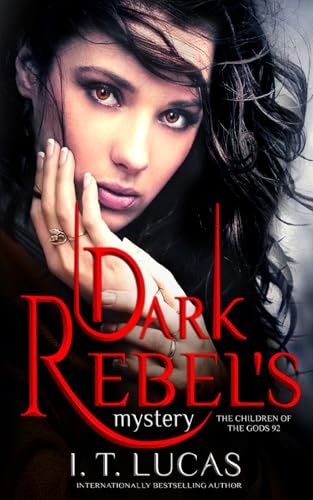 Dark Rebel's Mystery (The Children Of The Gods Paranormal Romance, Band 92) von Evening Star Press, LLC.