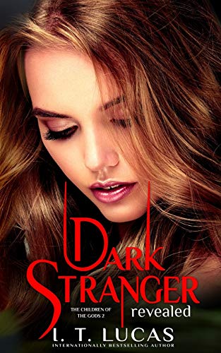 Dark Stranger Revealed (The Children Of The Gods Paranormal Romance, Band 2)