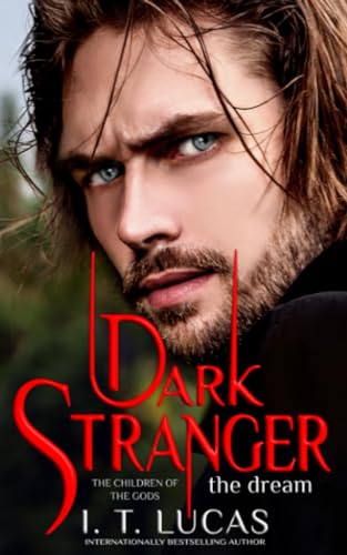 Dark Stranger The Dream (The Children Of The Gods Paranormal Romance, Band 1) von Independently Published