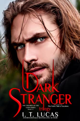 Dark Stranger The Trilogy: The Children Of The Gods von CREATESPACE