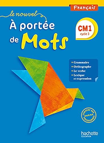 Le nouvel à portée de mots élève CM1 (Ed. 2016): Livre de l'élève