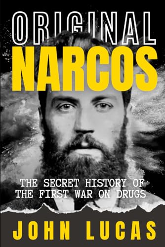 Original Narcos: The Secret History of the First War on Drugs von Aberfeldy London
