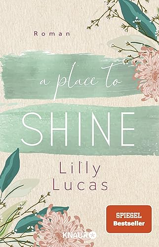 A Place to Shine: Roman | SPIEGEL Bestseller-Autorin