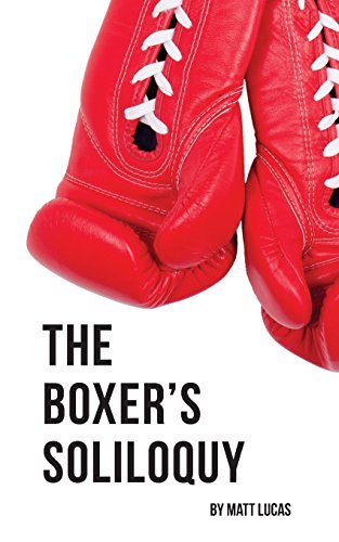 The Boxer's Soliloquy von Matt Lucas