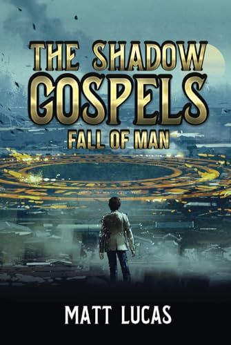 The Shadow Gospels: Fall of Man von Independently published