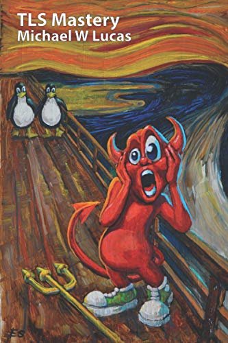 TLS Mastery: Beastie Edition (IT Mastery)