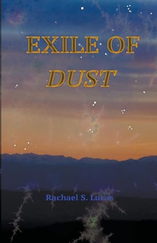 Exile Of Dust von Rachael Lucas