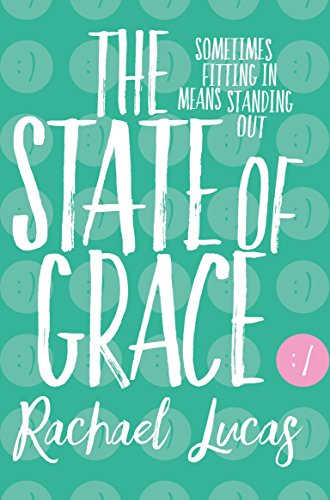 The State of Grace: Sometimes Fitting in Means Standing Out von Macmillan Publishers International