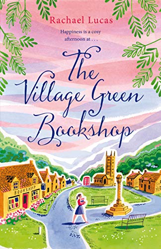 The Village Green Bookshop: A Feel-Good Escape for All Book Lovers von Pan
