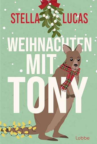 Weihnachten mit Tony: Roman. Ein bezaubernder Weihnachtsroman aus Schottland