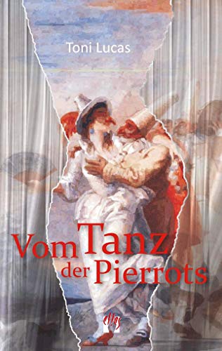 Vom Tanz der Pierrots: Liebesroman von édition el!es