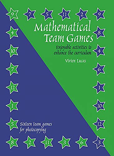 Mathematical Team Games: Enjoyable Activities to Enhance the Curriculum