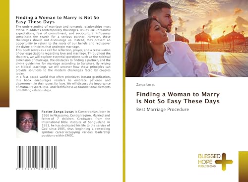 Finding a Woman to Marry is Not So Easy These Days: Best Marriage Procedure von Blessed Hope Publishing