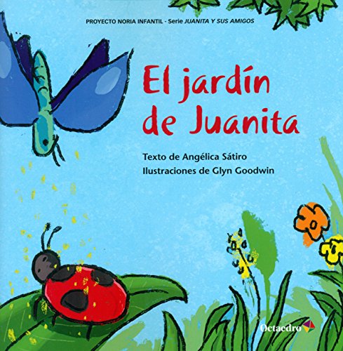 El jardín de Juanita (Proyecto Noria Infantil)