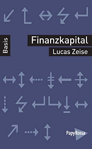 Finanzkapital (Basiswissen Politik / Geschichte / Ökonomie)