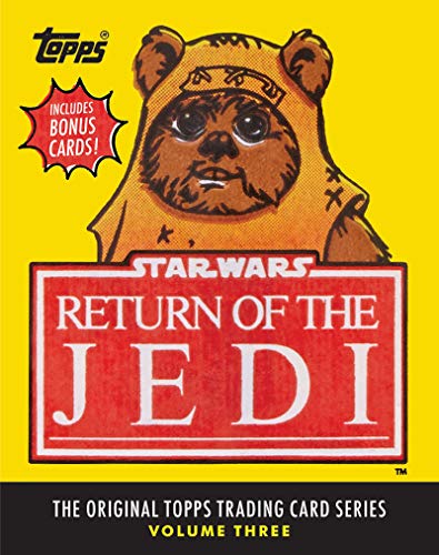 Star Wars: Return of the Jedi: The Original Topps Trading Card Series, Volume Three (The Original Topps Trading Card Series, 3, Band 3) von Abrams ComicArts