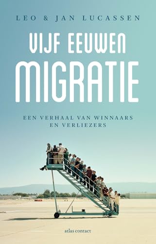 Vijf eeuwen migratie: een verhaal van winnaars en verliezers