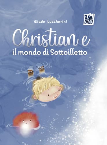 Christian e il mondo di Sottoilletto von BABIDI-BÚ
