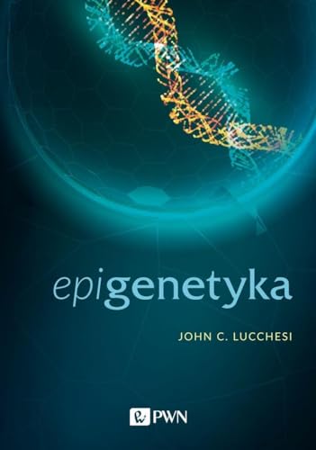 Epigenetyka von Wydawnictwo Naukowe PWN
