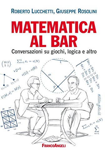 Matematica al bar. Conversazioni su giochi, logica e altro (La società, Band 142) von LA SOCIETÀ