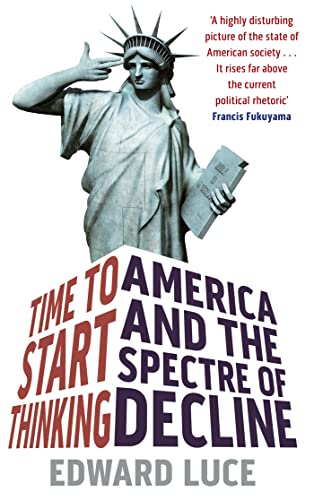 Time To Start Thinking: America and the Spectre of Decline von Abacus