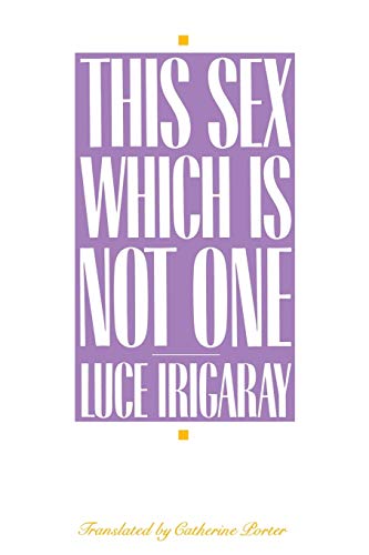 This Sex Which Is Not One von Cornell University Press