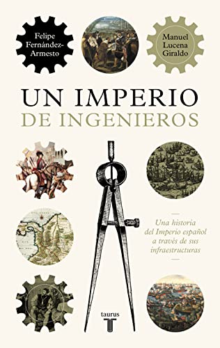 Un imperio de ingenieros (Historia) von TAURUS