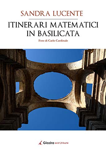 Itinerari matematici in Basilicata von Giazira Scritture