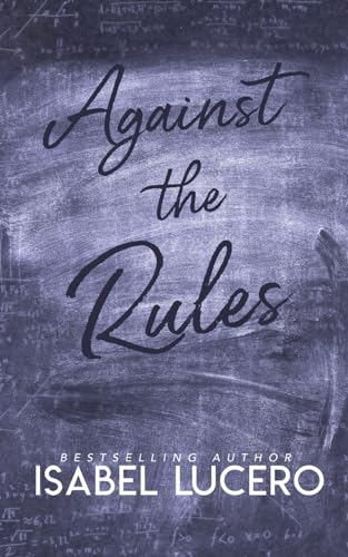 Against the Rules von Independently published