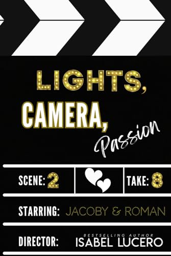 Lights, Camera, Passion Alternate Edition von Independently published
