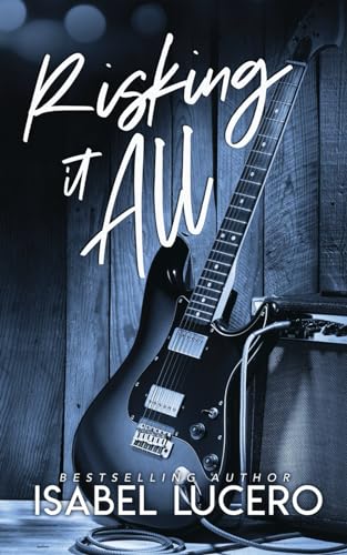 Risking it All: Alternate Edition von Independently published
