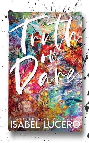 Truth or Dare: Alternate Edition von Independently published