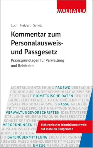 Kommentar zum Personalausweis- und Passgesetz: Praxisgrundlagen für Verwaltung und Behörden
