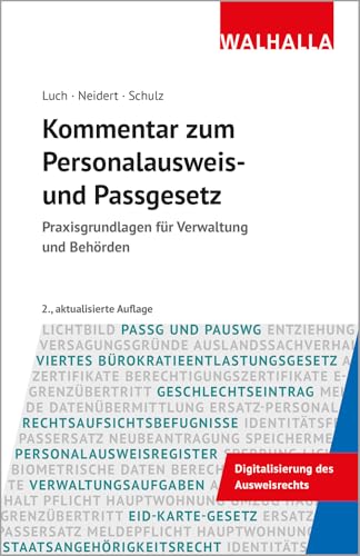 Kommentar zum Personalausweis- und Passgesetz: Praxisgrundlagen für Verwaltung und Behörden von Walhalla und Praetoria