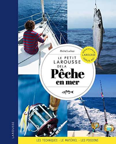 Le Petit Larousse de la pêche en mer (2022)