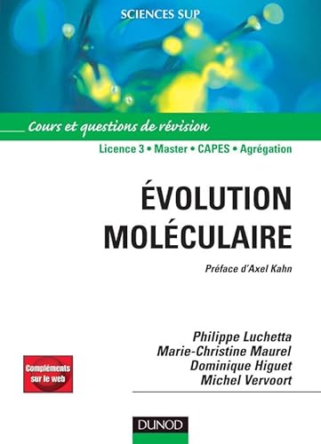 Évolution moléculaire - Cours et questions de révision - Livre+compléments en ligne: Cours et questions de révision von DUNOD