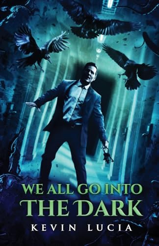 We All Go Into the Dark von Crystal Lake Publishing