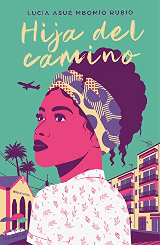 Hija del camino (Grijalbo Narrativa) von GRIJALBO