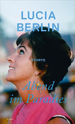 Abend im Paradies: Storys von Kampa Verlag