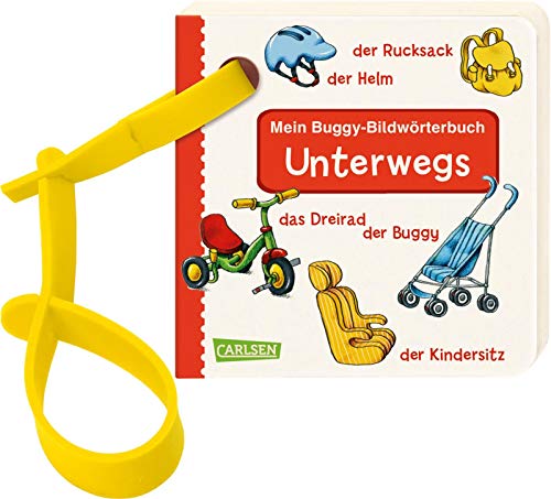 Buggy-Bücher: Mein Buggy-Bildwörterbuch: Unterwegs: Stabiles Pappbilderbuch für kleine Fahrzeugfans mit Buggyband ab 1 Jahr