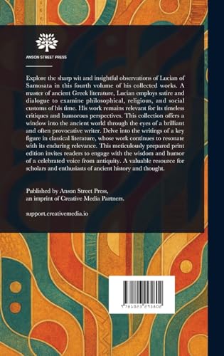 The Works of Lucian of Samosata von Anson Street Press