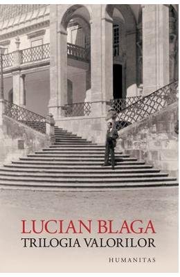 Trilogia Valorilor von Humanitas