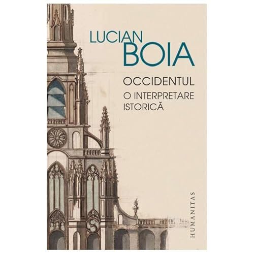 Occidentul. O Interpretare Istorica von Humanitas